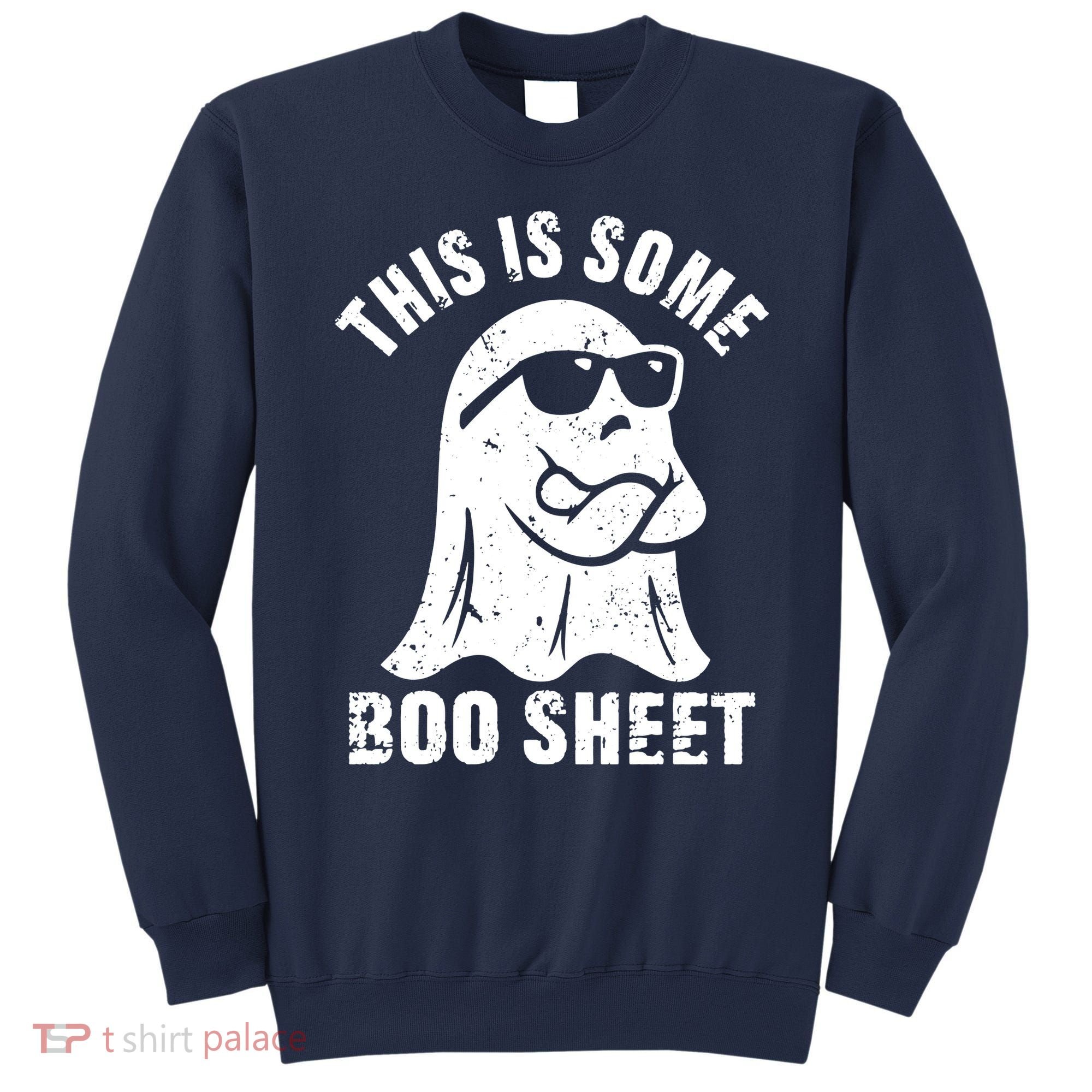 This Is Some Boo Sheet Halloween Ghost Funny Gift Sweatshirt