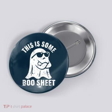 This Is Some Boo Sheet Halloween Ghost Funny Gift Button