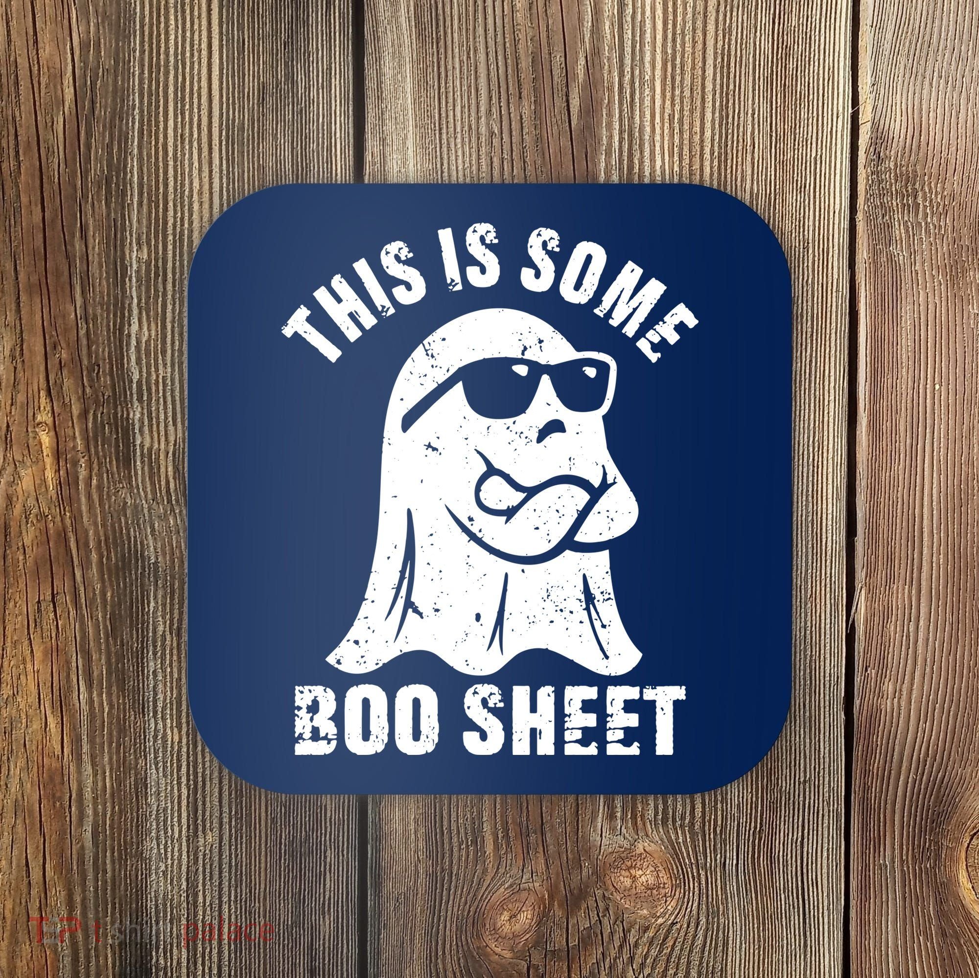 This Is Some Boo Sheet Halloween Ghost Funny Gift Coaster