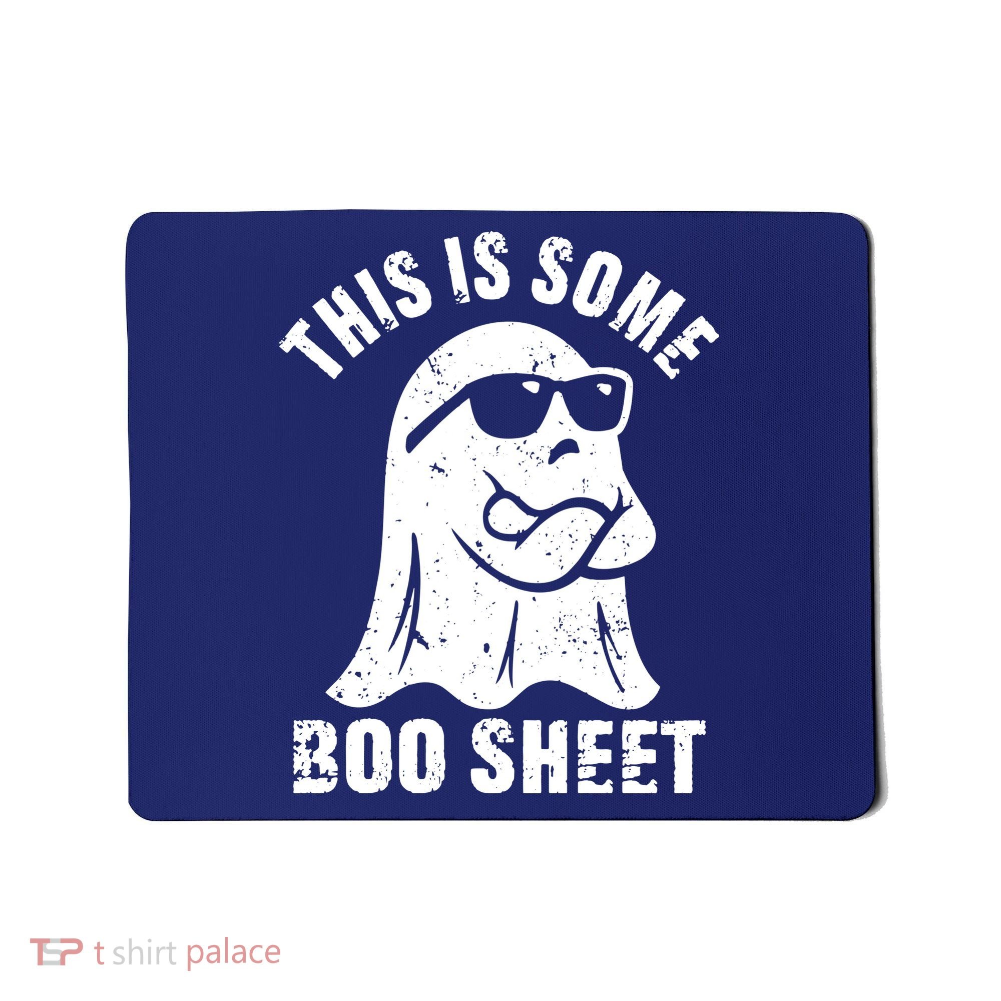 This Is Some Boo Sheet Halloween Ghost Funny Gift Mousepad