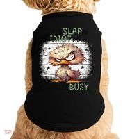Today Is Slap An Idiot Day IM Gonna Be Busy Doggie Tank thumb 0