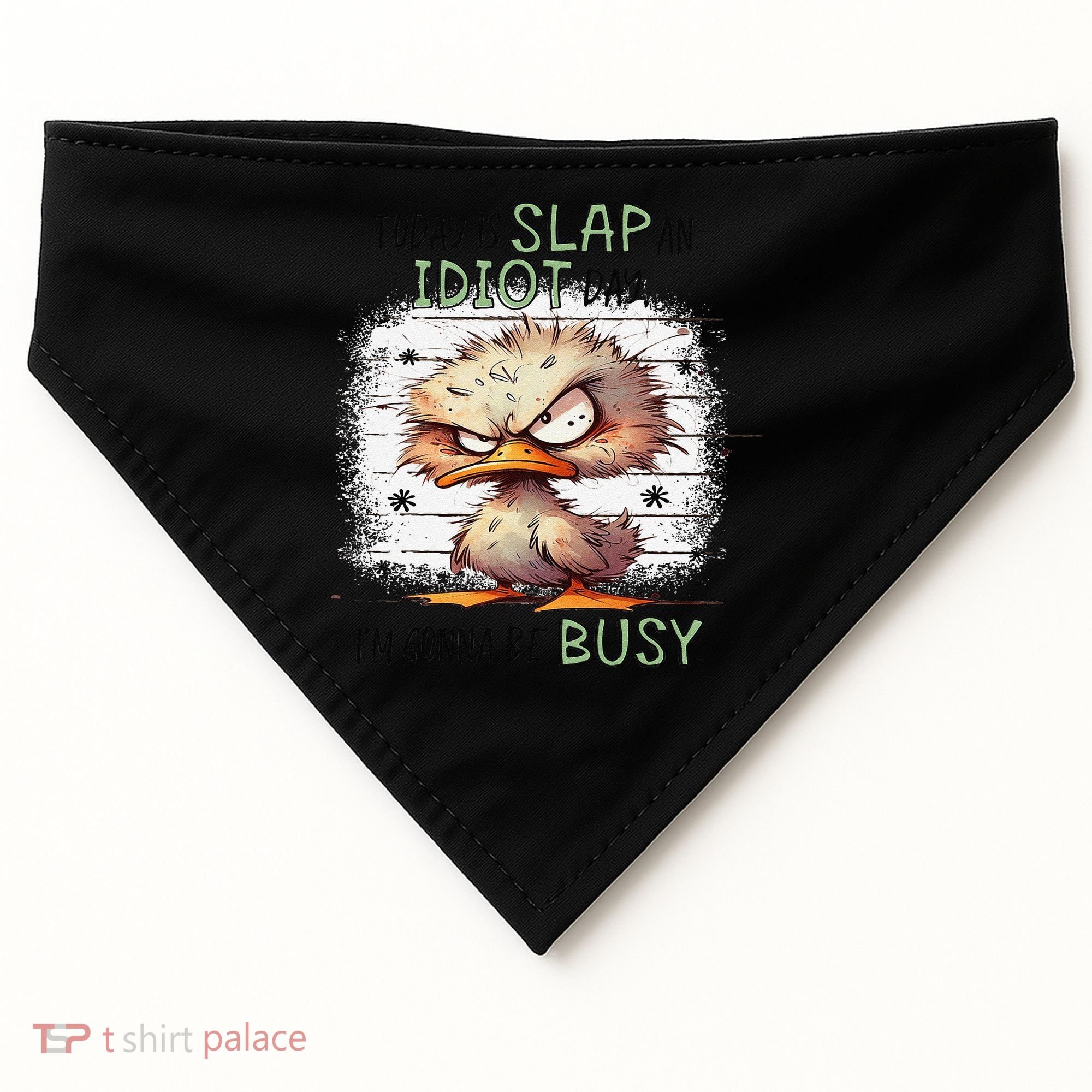 Today Is Slap An Idiot Day IM Gonna Be Busy USA-Made Doggie Bandana