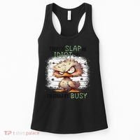 Today Is Slap An Idiot Day IM Gonna Be Busy Women's Tank Top thumb 0