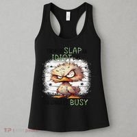Today Is Slap An Idiot Day IM Gonna Be Busy Women's Tank Top thumb 3