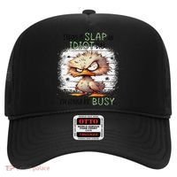 Today Is Slap An Idiot Day IM Gonna Be Busy Hat thumb 0