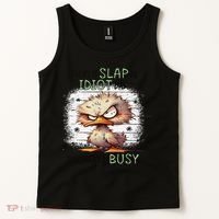 Today Is Slap An Idiot Day IM Gonna Be Busy Tank Top thumb 2