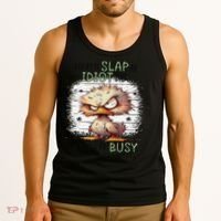 Today Is Slap An Idiot Day IM Gonna Be Busy Tank Top thumb 3