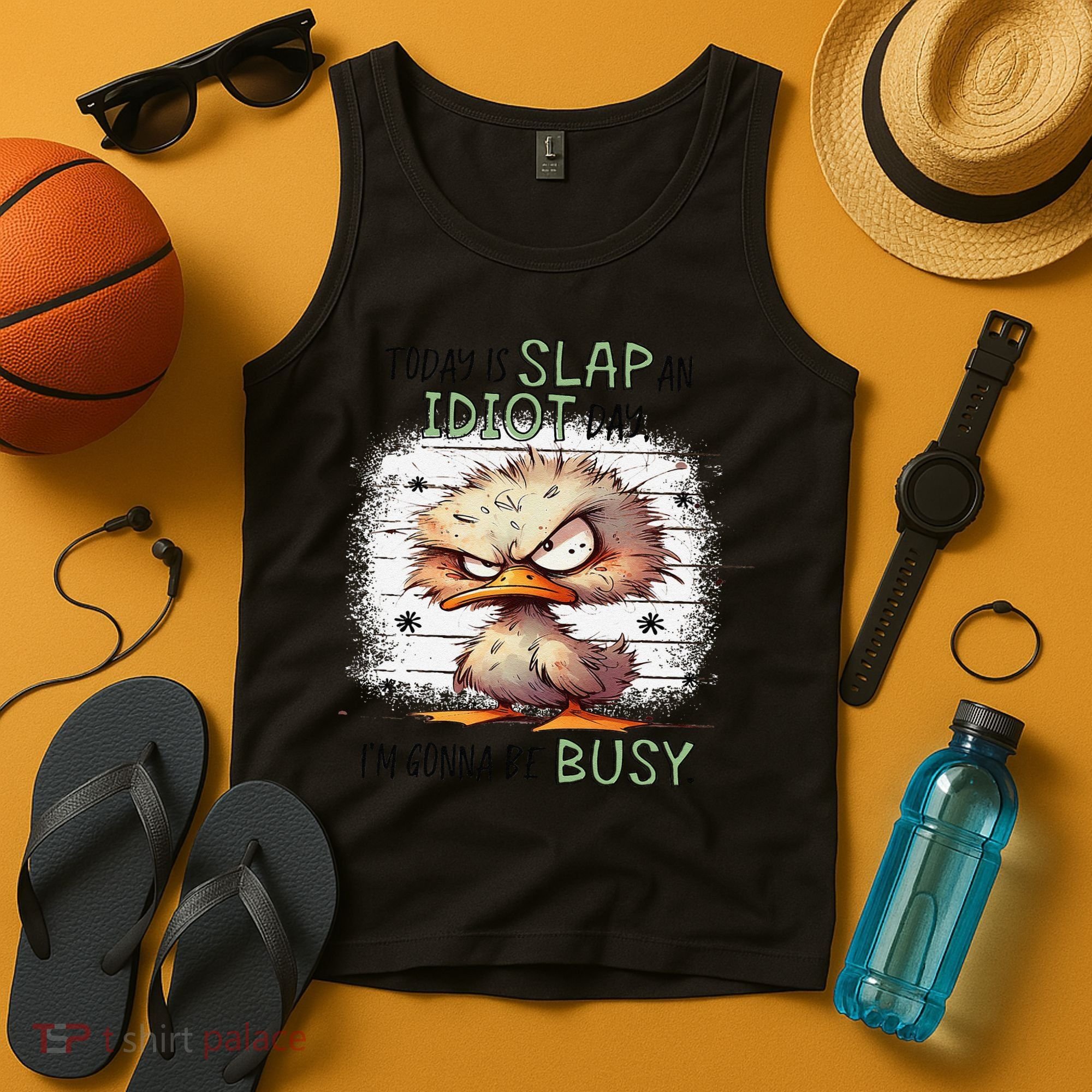 Today Is Slap An Idiot Day IM Gonna Be Busy Tank Top