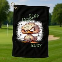 Today Is Slap An Idiot Day IM Gonna Be Busy Golf Towel thumb 1