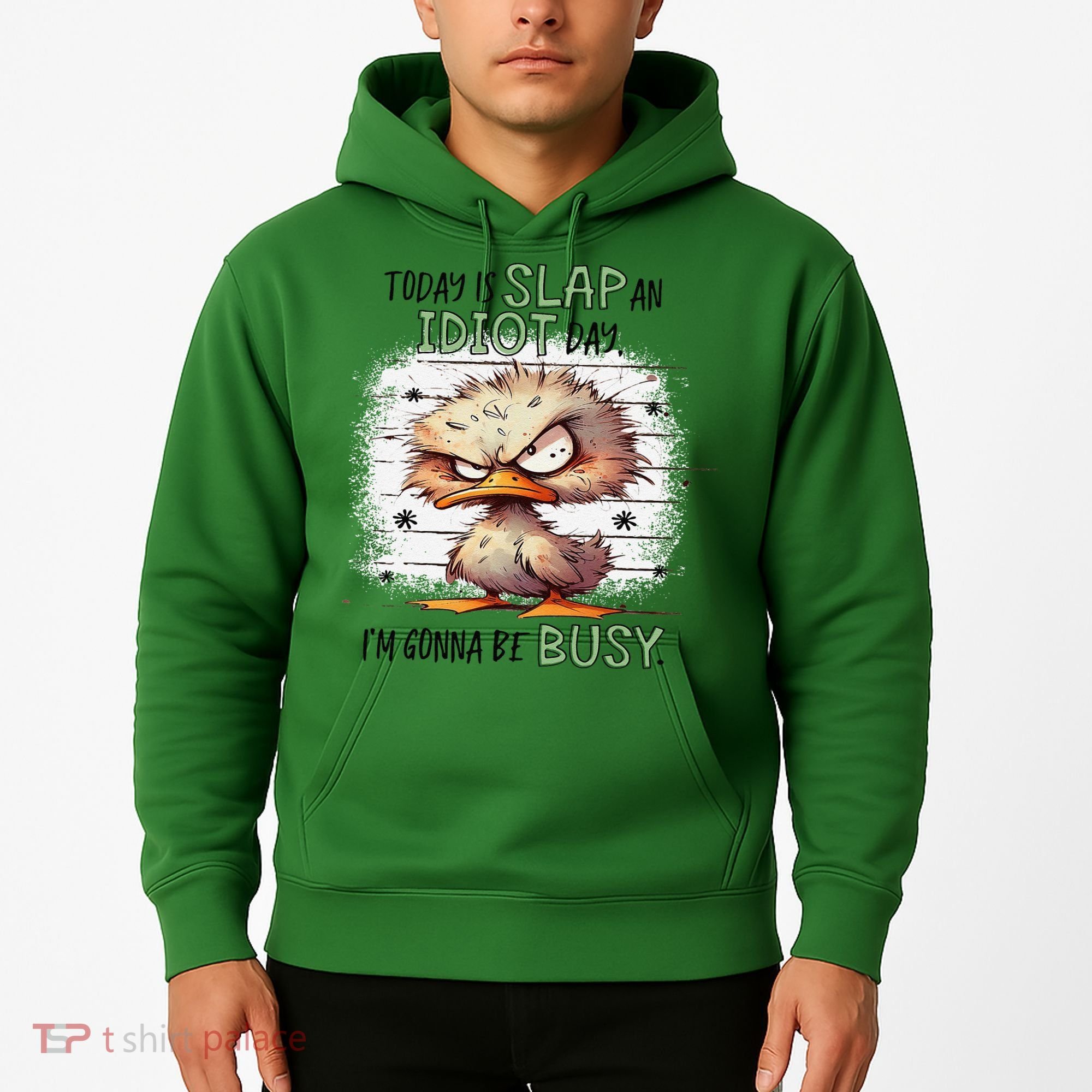 Today Is Slap An Idiot Day IM Gonna Be Busy Hoodie