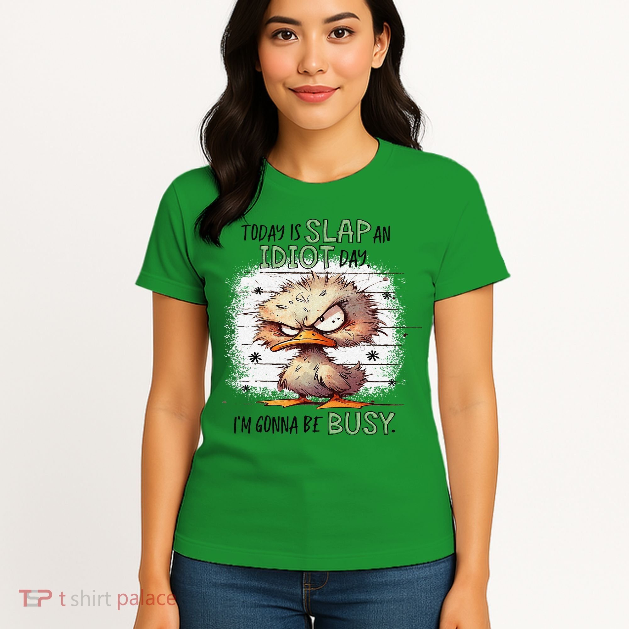 Today Is Slap An Idiot Day IM Gonna Be Busy Women's T-Shirt
