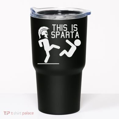 This Is Sparta Funny Tumbler