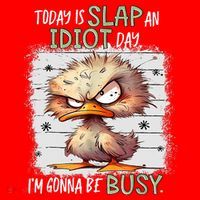 Today Is Slap An Idiot Day IM Gonna Be Busy Funny Quote Santa Hat thumb 1