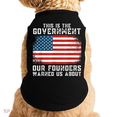 This Is The Government Our Founders Warned Us About Doggie Tank