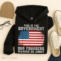 This Is The Government Our Founders Warned Us About Hoodie thumb 4