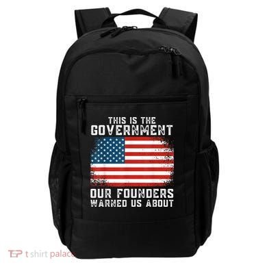 This Is The Government Our Founders Warned Us About Backpack
