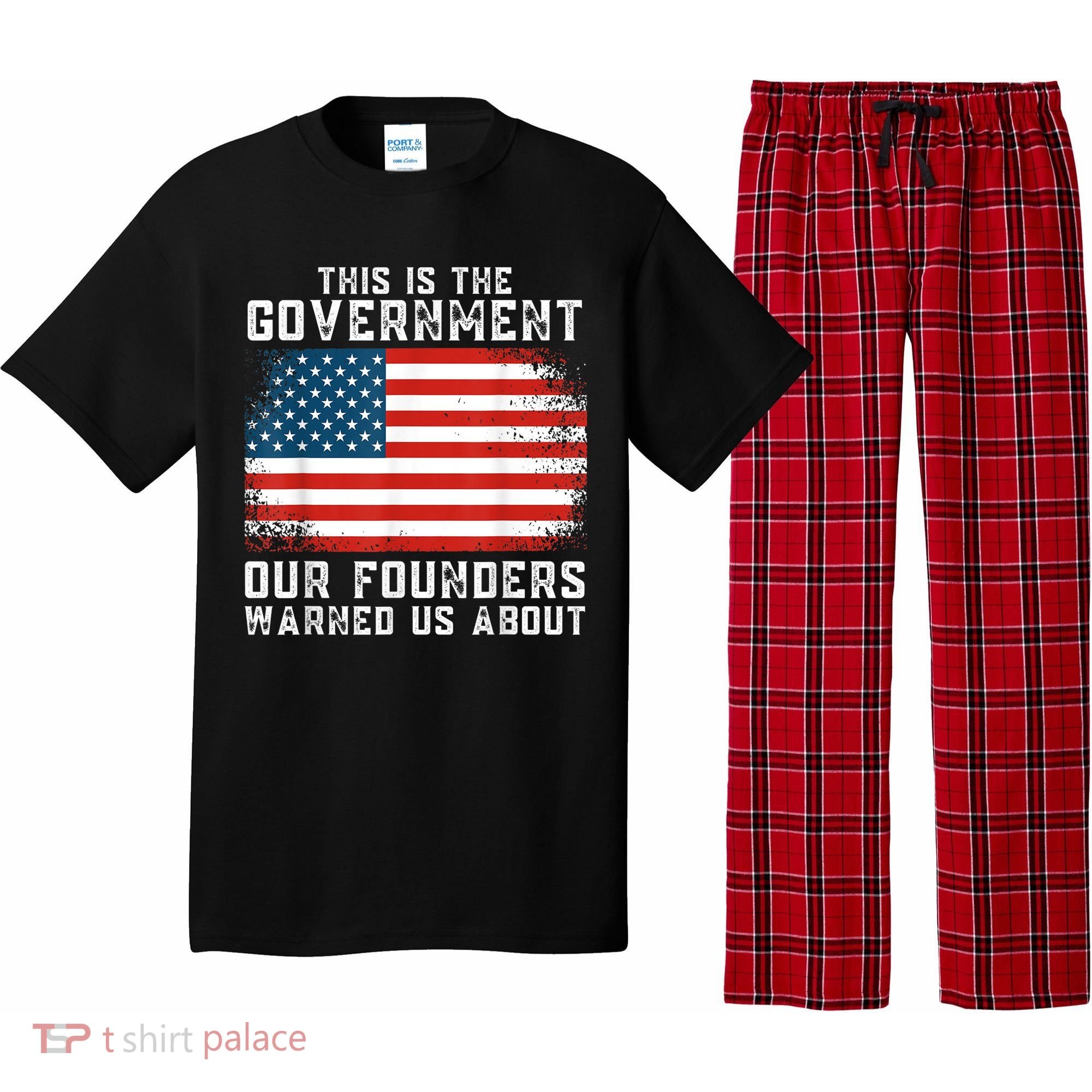 This Is The Government Our Founders Warned Us About Pajama Set
