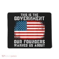 This Is The Government Our Founders Warned Us About Mousepad thumb 0