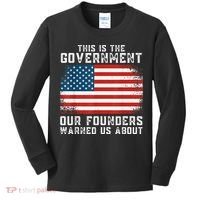 This Is The Government Our Founders Warned Us About Kids Long Sleeve Shirt thumb 0