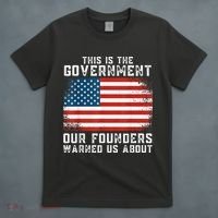 This Is The Government Our Founders Warned Us About T-Shirt thumb 4