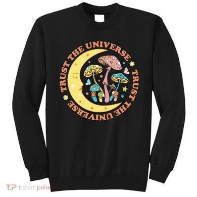 Trust In The Universe Magic Mushroom Retro Vintage Sweatshirt