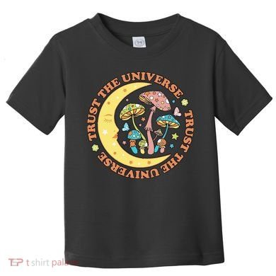 Trust In The Universe Magic Mushroom Retro Vintage Toddler T-Shirt