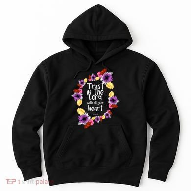 Trust In The Lord Scriptural Quote Biblical Hoodie