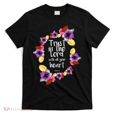 Trust In The Lord Scriptural Quote Biblical T-Shirt
