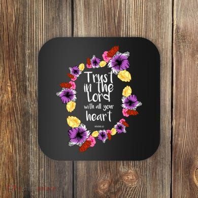 Trust In The Lord Scriptural Quote Biblical Coaster