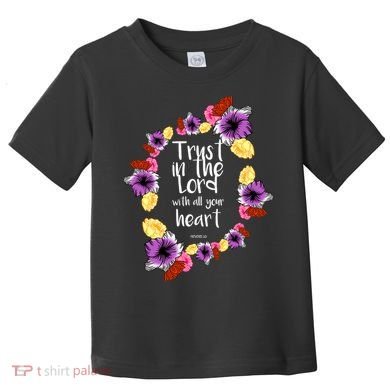 Trust In The Lord Scriptural Quote Biblical Toddler T-Shirt