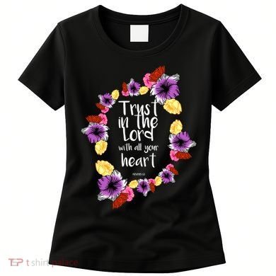 Trust In The Lord Scriptural Quote Biblical Women's T-Shirt