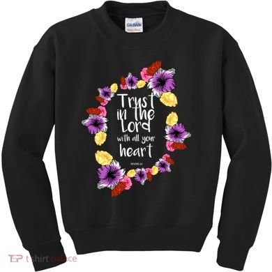 Trust In The Lord Scriptural Quote Biblical Kids Sweatshirt