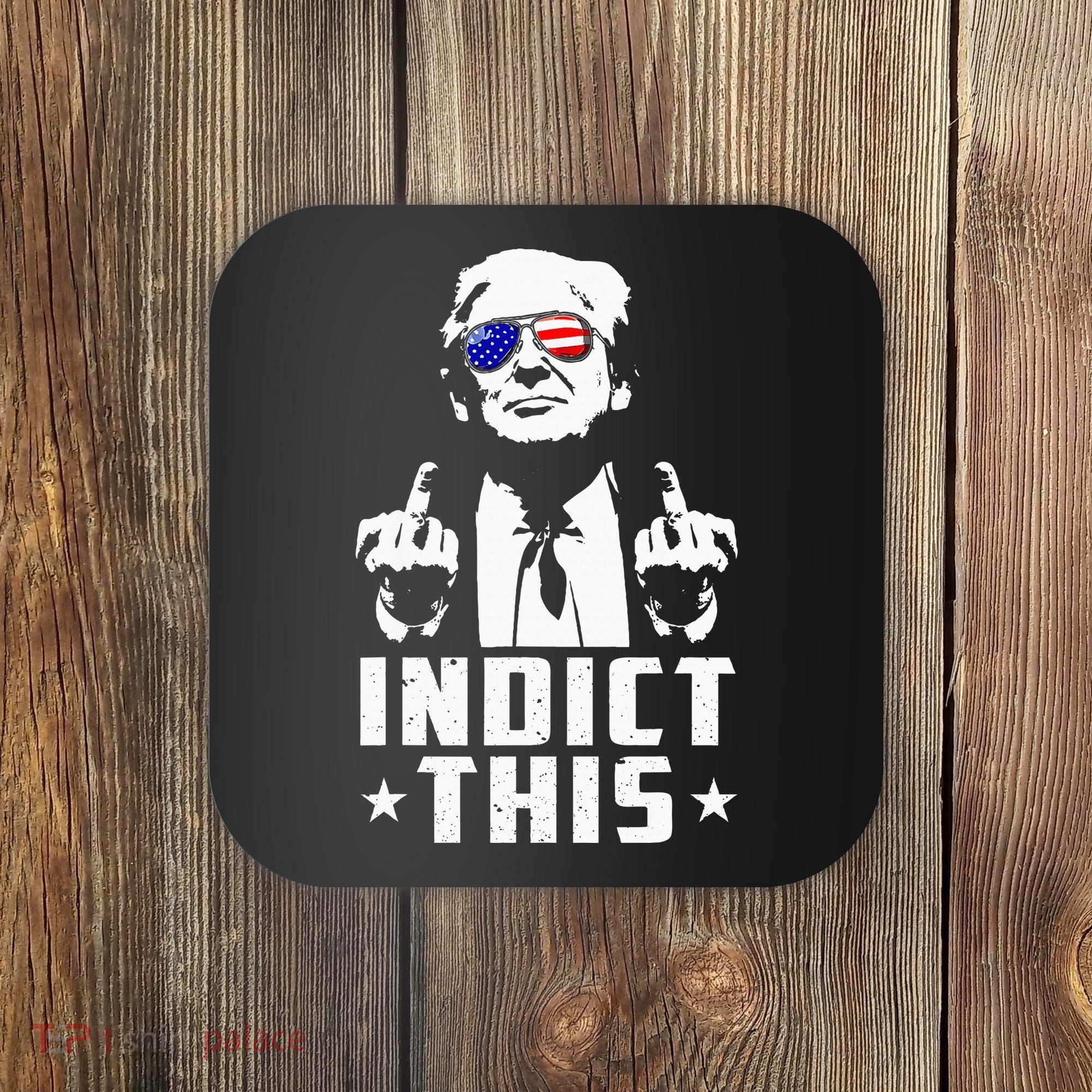 Trump Indict This Political Arrest For Republican Coaster
