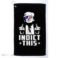 Trump Indict This Political Arrest For Republican Golf Towel thumb 0