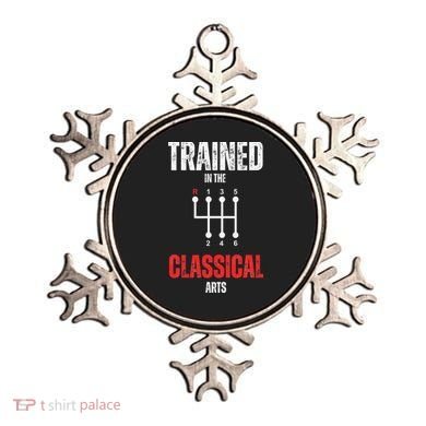 Trained In The Classical Arts Funny Manual Transmission Car Ornament