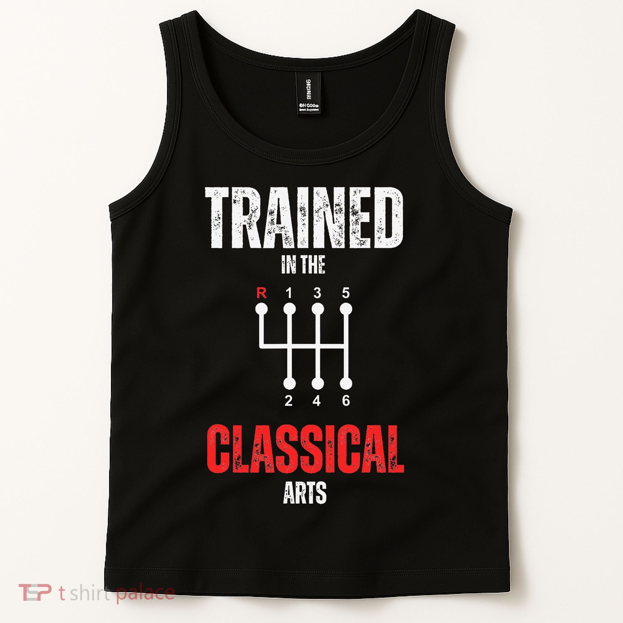 Trained In The Classical Arts Funny Manual Transmission Car Tank Top