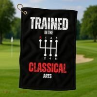 Trained In The Classical Arts Funny Manual Transmission Car Golf Towel thumb 1