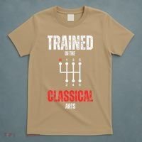 Trained In The Classical Arts Funny Manual Transmission Car T-Shirt thumb 5