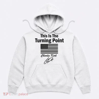 This Is The Turning Point Charlie Kirk Signature Hoodie