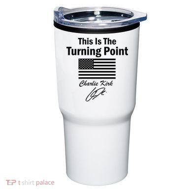 This Is The Turning Point Charlie Kirk Signature Tumbler