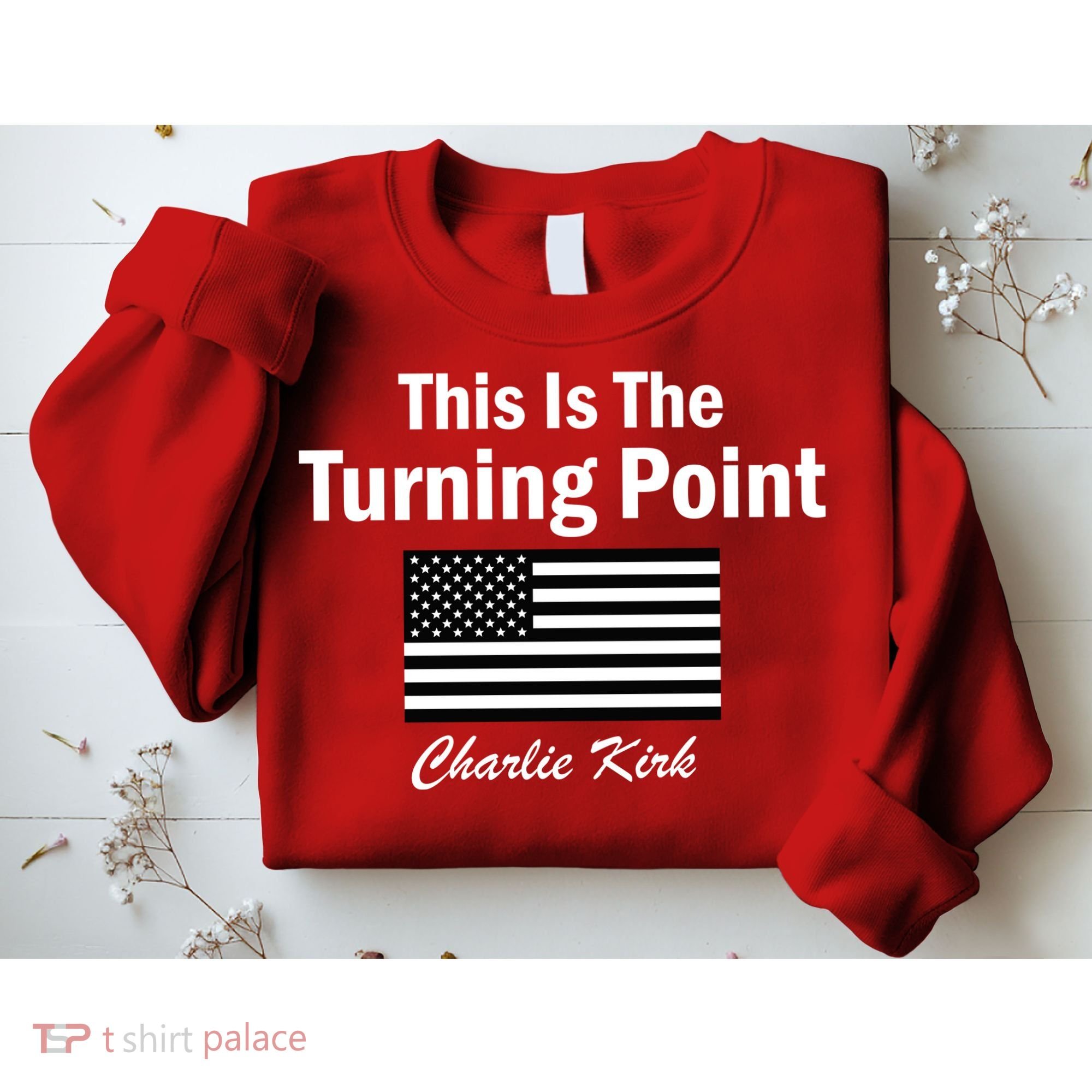 This Is The Turning Point Charlie Kirk Sweatshirt