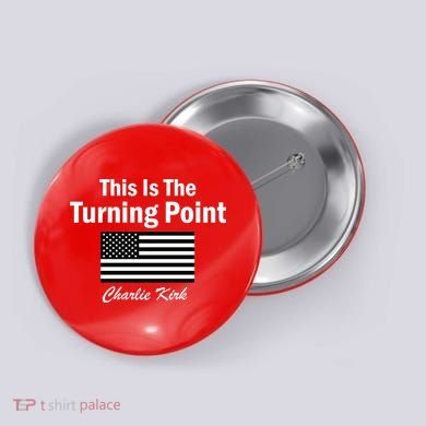 This Is The Turning Point Charlie Kirk Button