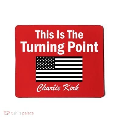 This Is The Turning Point Charlie Kirk Mousepad