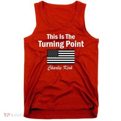 This Is The Turning Point Charlie Kirk Tank Top