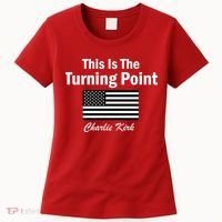 This Is The Turning Point Charlie Kirk Women's T-Shirt thumb 0
