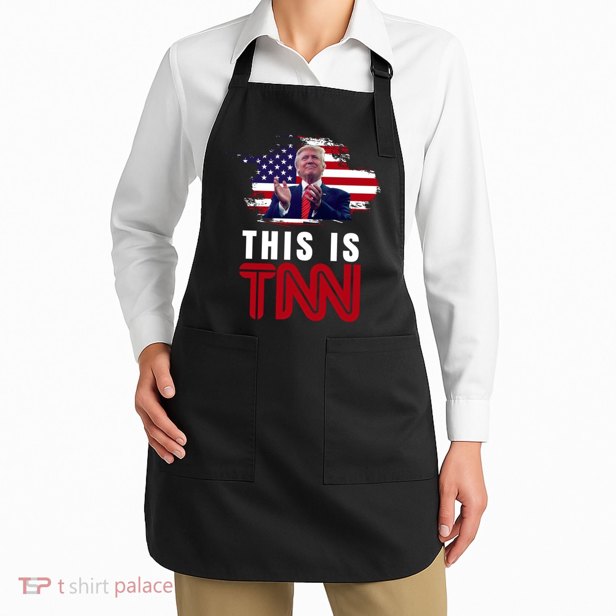 This Is TNN Pro Donald Trump USA Apron