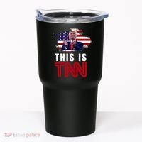 This Is TNN Pro Donald Trump USA Tumbler thumb 0