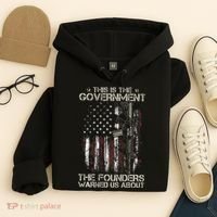 This is The Government The Founders Warned Us About Hoodie thumb 4