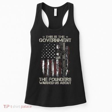 This is The Government The Founders Warned Us About Women's Tank Top