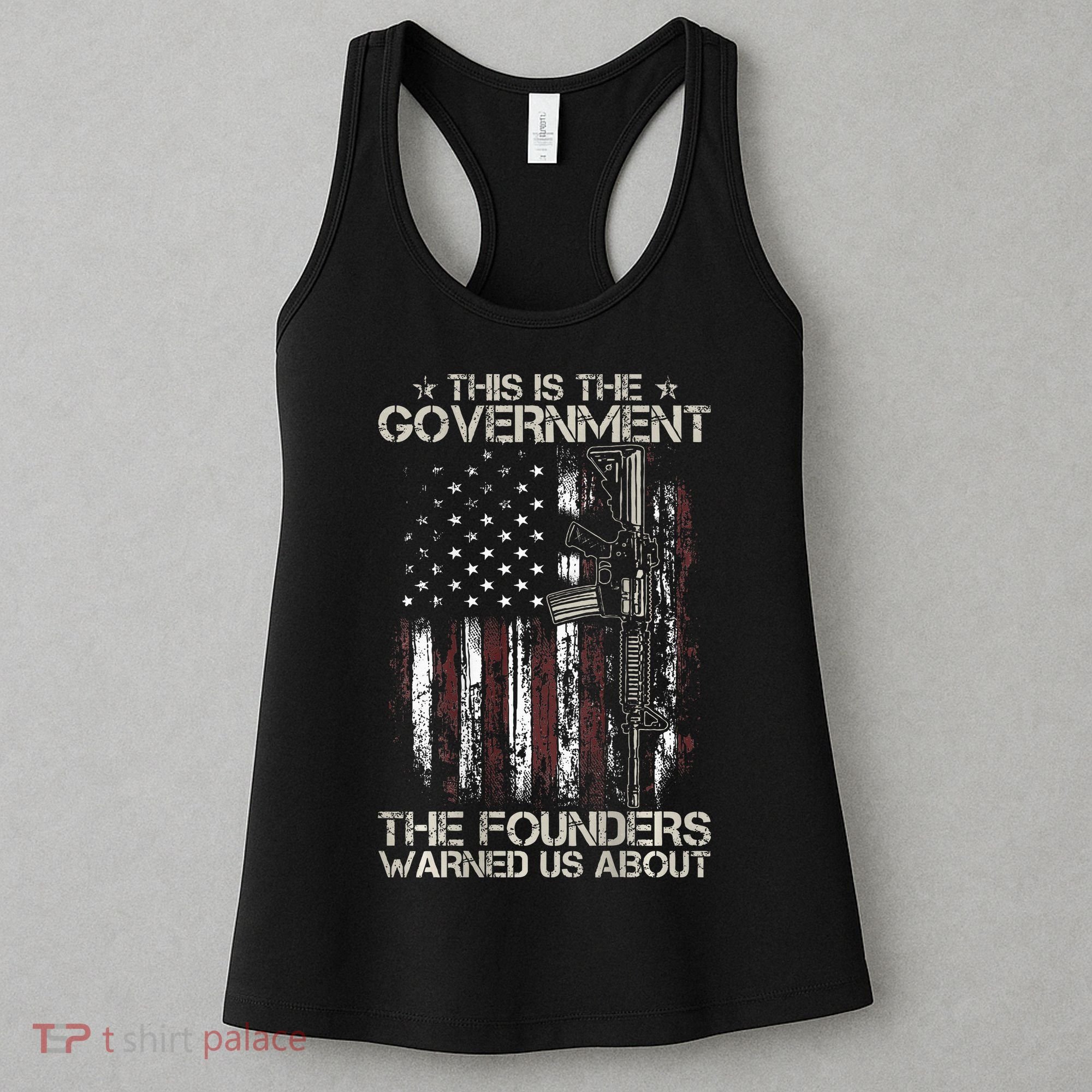 This is The Government The Founders Warned Us About Women's Tank Top